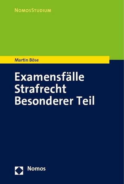 Examensfälle Strafrecht Besonderer Teil