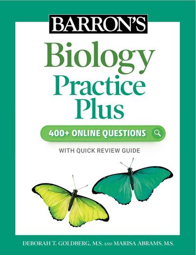 Barron’s Biology Practice Plus: 400+ Online Questions and Quick Study Review