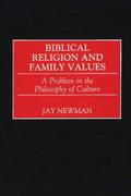 Biblical Religion and Family Values