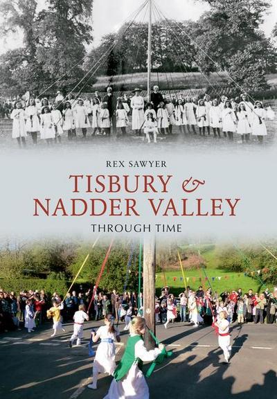 Tisbury & Nadder Valley Through Time