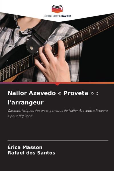 Nailor Azevedo ’ Proveta ’ : l’arrangeur