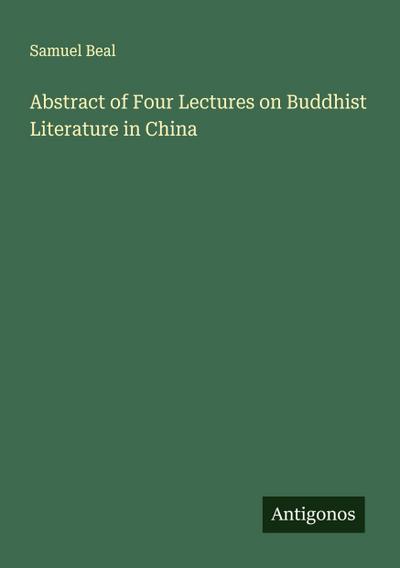 Abstract of Four Lectures on Buddhist Literature in China