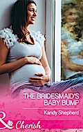 The Bridesmaid’s Baby Bump