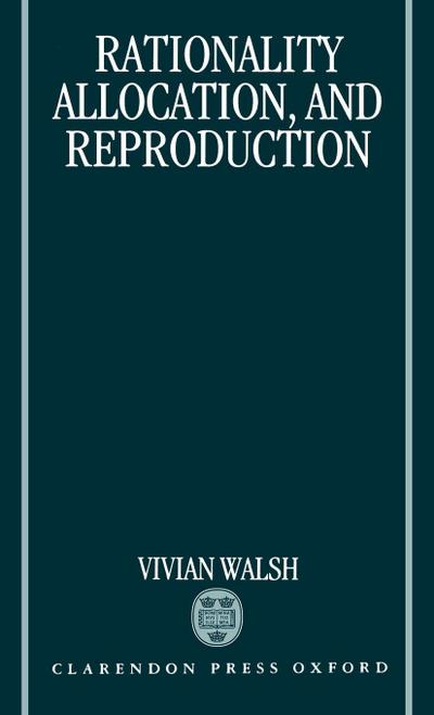 Rationality, Allocation, and Reproduction
