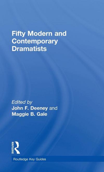 Fifty Modern and Contemporary Dramatists