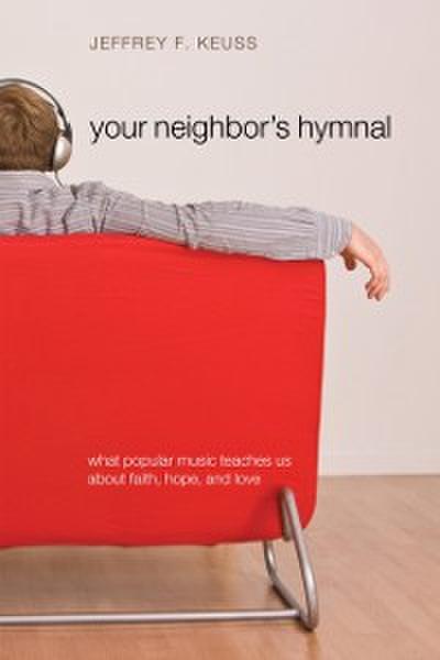 Your Neighbor’s Hymnal