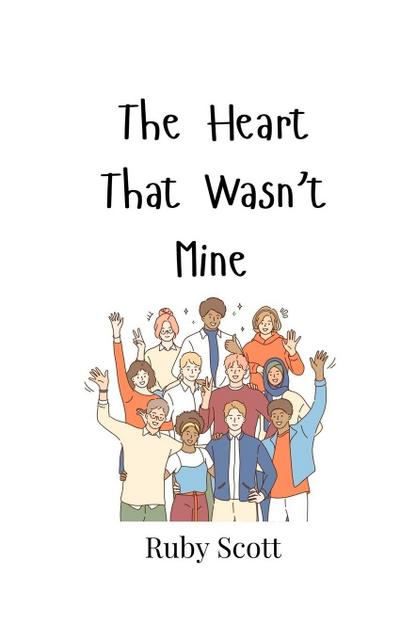 The Heart That Wasn’t Mine