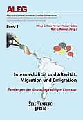 Intermedialität und Alterität, Migration und Emigr