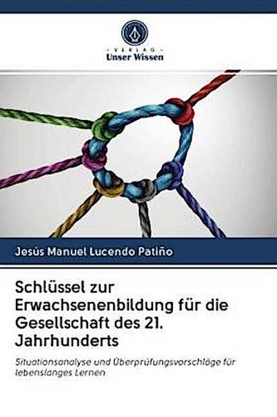Schlüssel zur Erwachsenenbildung für die Gesellschaft des 21. Jahrhunderts