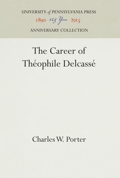 The Career of Théophile Delcassé