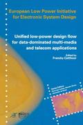 Unified Low-power Design Flow for Data-dominated Multi-media and Telecom Applications