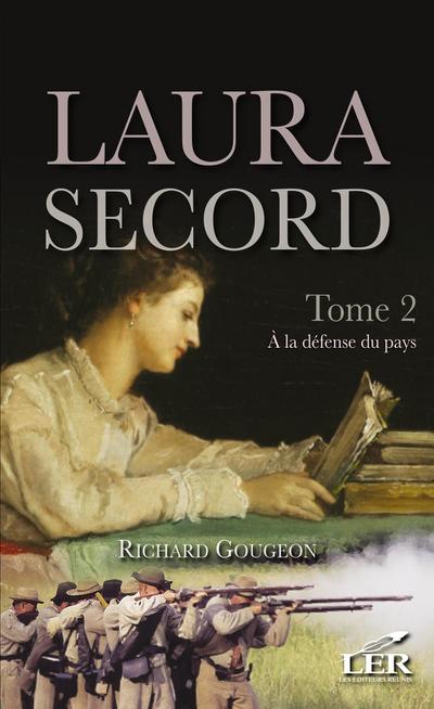 Le roman de Laura Secord 2 : A la defense du pays