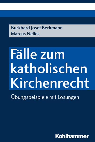 Berkmann, B: Fälle zum katholischen Kirchenrecht