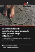 La resilienza in oncologia: uno sguardo alla prassi degli infermieri