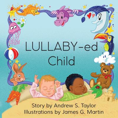 LULLABY-ed Child