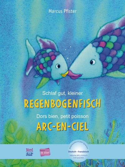 Schlaf gut, kleiner Regenbogenfisch, Deutsch-Französisch. Dors bien, petit poisson Arc-en-ciel
