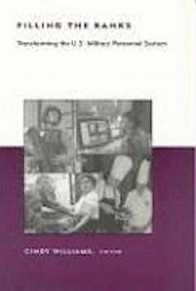 Filling the Ranks: Transforming the Us Military System