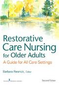 Restorative Care Nursing for Older Adults