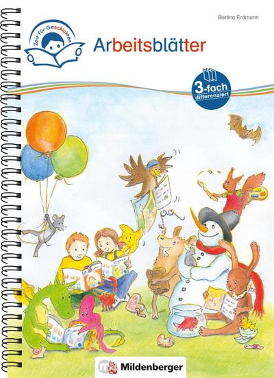 Zeit für Geschichten - 3-fach-differenziert - Arbeitsblätter zu den Leseheften 1 - 10 (Stufe A, B, C)