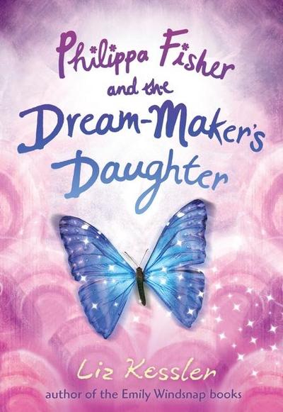 Philippa Fisher and the Dream-Maker’s Daughter