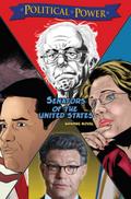 Political Power: Senators of the United States: Al Franken, Bernie Sanders, Elizabeth Warren & Marco Rubio