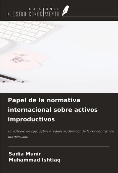 Papel de la normativa internacional sobre activos improductivos