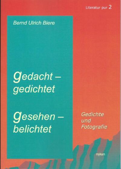 gedacht - gedichtet, gesehen - belichtet