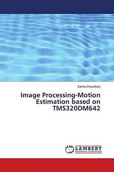 Image Processing-Motion Estimation based on TMS320DM642