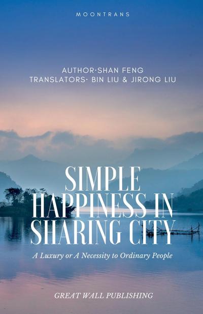 Simple Happiness in SharingCity