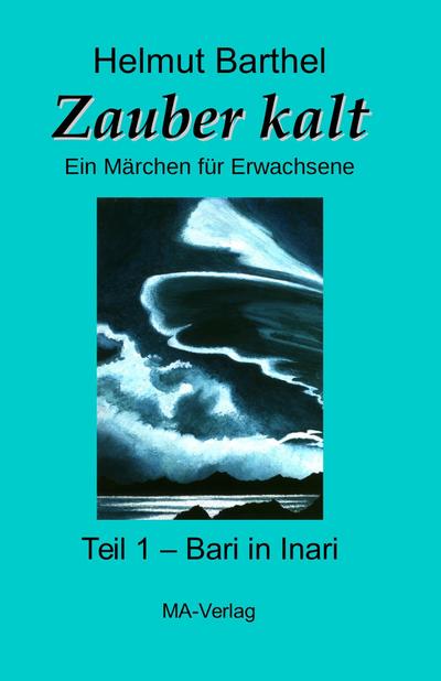 Zauber kalt - Teil 1 - Bari in Inari