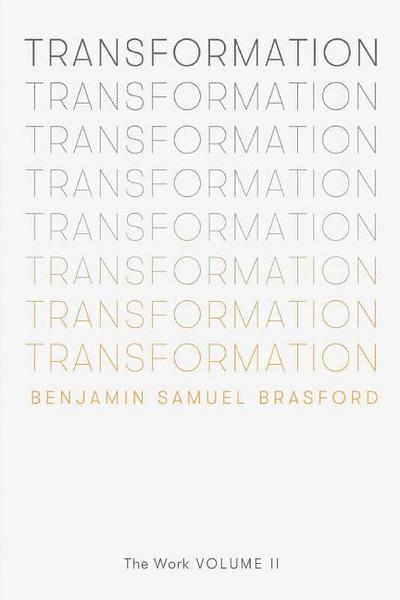 Transformation: The Work Volume II