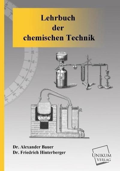 Lehrbuch der chemischen Technik