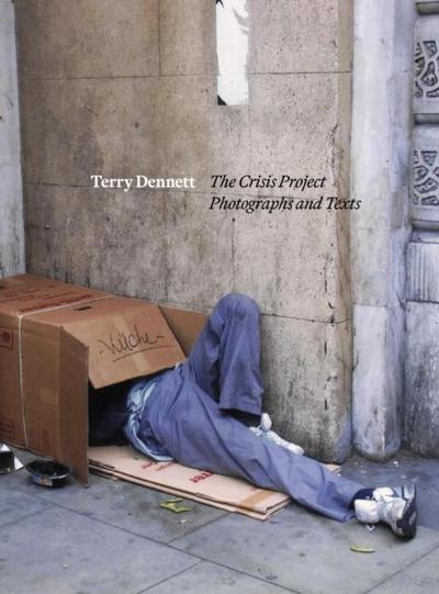 Terry Dennett: The Crisis Project