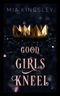 Good Girls Kneel