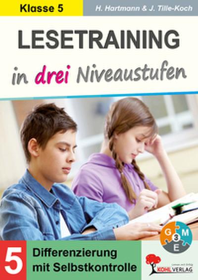 Lesetraining in drei Niveaustufen / Klasse 5