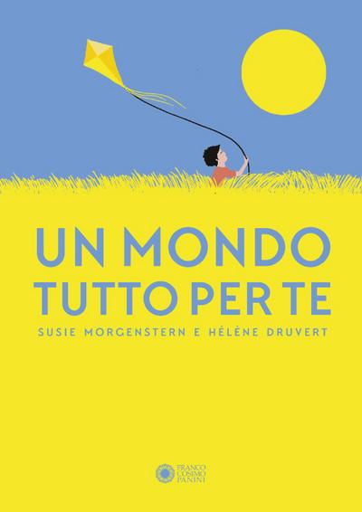 Un mondo tutto per te