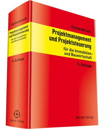 Projektmanagement und Projektsteuerung für die Immobilien- und Bauwirtschaft
