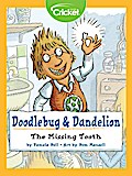 Doodlebug & Dandelion: The Missing Tooth