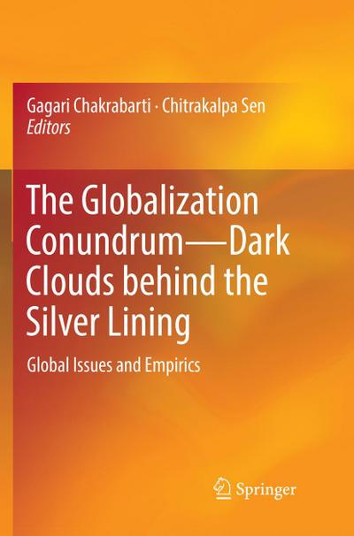 The Globalization Conundrum-Dark Clouds behind the Silver Lining
