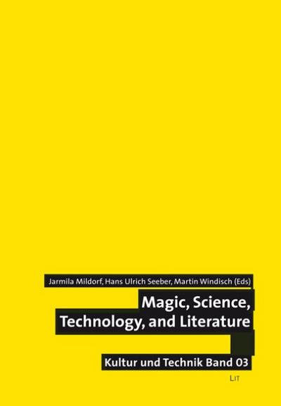 Magic, Science, Technology and Literature
