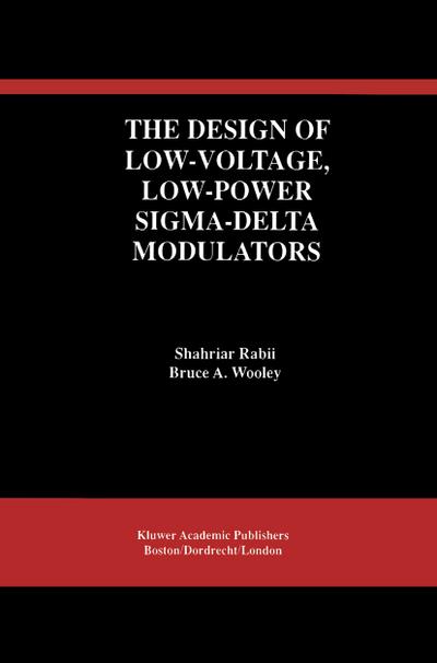 Design of Low-Voltage, Low-Power Sigma-Delta Modulators