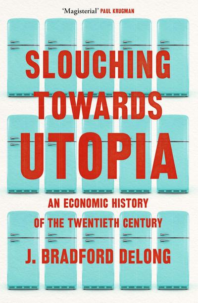 Long, B: Slouching Towards Utopia