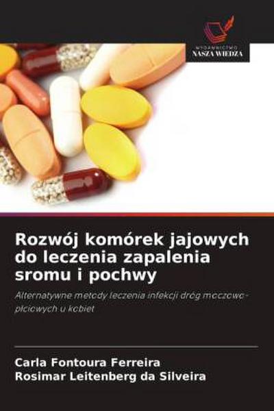 Rozwój komórek jajowych do leczenia zapalenia sromu i pochwy