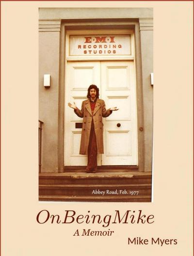 On Being Mike, A Memoir