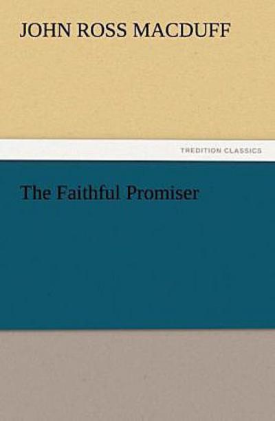 The Faithful Promiser