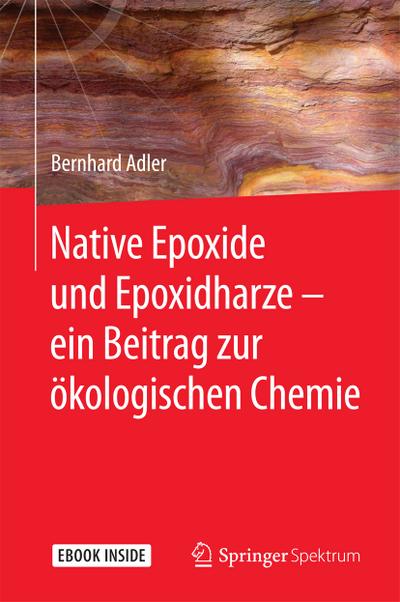 Native Epoxide und Epoxidharze - ein Beitrag zur ökologischen Chemie