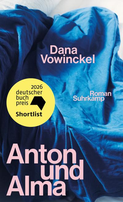 Anton und Alma (eBook, EPUB) - Dana Vowinckel