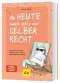 Ab heute mach ich’s mir selber recht