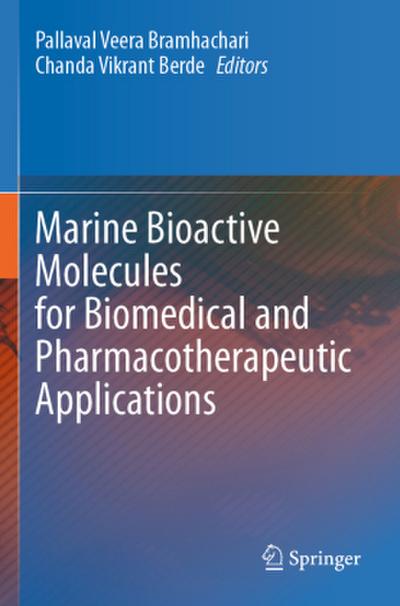 Marine Bioactive Molecules for Biomedical and Pharmacotherapeutic Applications