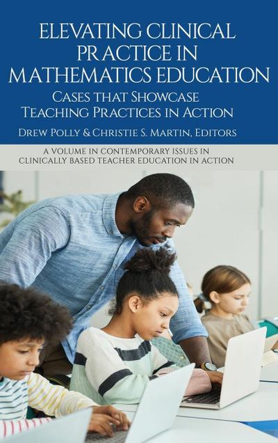 Elevating Clinical Practice in Mathematics Education